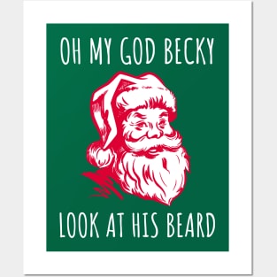 Oh My God Becky, Look At His Beard Posters and Art